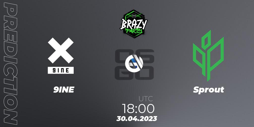 9INE vs Sprout: Match Prediction. 30.04.2023 at 18:00, Counter-Strike (CS2), Brazy Party 2023