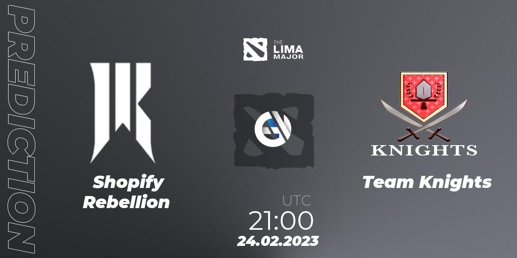 Shopify Rebellion vs Team Knights: Match Prediction. 24.02.2023 at 22:33, Dota 2, The Lima Major 2023