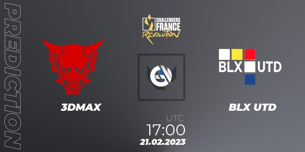 3DMAX vs BLX UTD: Match Prediction. 21.02.23, VALORANT, VALORANT Challengers 2023 France: Revolution Split 1