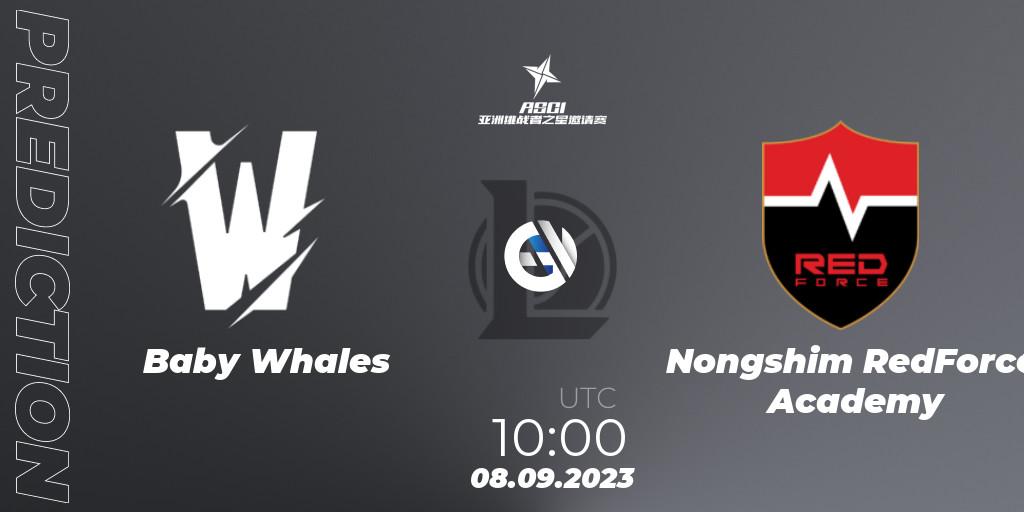 Baby Whales vs Nongshim RedForce Academy: Match Prediction. 08.09.2023 at 10:00, LoL, Asia Star Challengers Invitational 2023