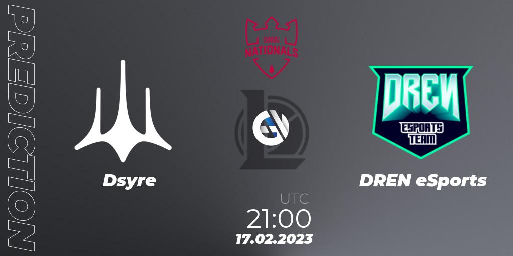 Dsyre vs DREN eSports: Match Prediction. 17.02.2023 at 21:00, LoL, PG Nationals Spring 2023 - Group Stage