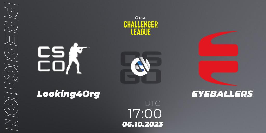 Looking4Org vs EYEBALLERS: Match Prediction. 06.10.2023 at 17:00, Counter-Strike (CS2), ESL Challenger League Season 46: Europe