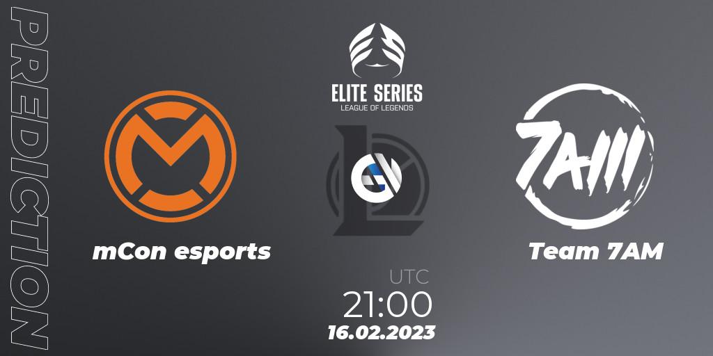 mCon esports vs Team 7AM: Match Prediction. 16.02.2023 at 21:00, LoL, Elite Series Spring 2023 - Group Stage