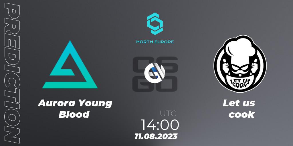 Aurora Young Blood vs Let us cook: Match Prediction. 11.08.2023 at 14:45, Counter-Strike (CS2), CCT North Europe Series #7: Closed Qualifier