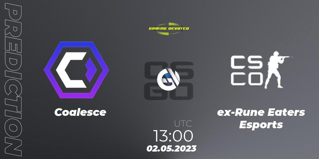 Coalesce vs ex-Rune Eaters Esports: Match Prediction. 02.05.2023 at 13:00, Counter-Strike (CS2), Gaming Devoted Become The Best: Series #1