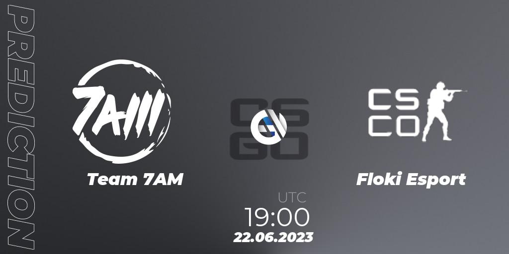 Team 7AM vs Floki Esport: Match Prediction. 22.06.2023 at 19:00, Counter-Strike (CS2), Preasy Summer Cup 2023