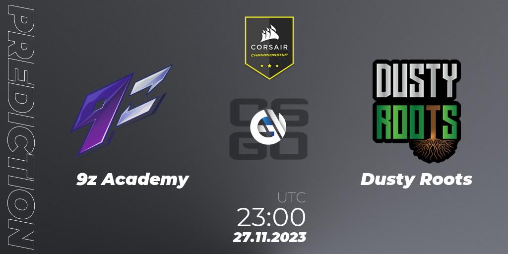 9z Academy vs Dusty Roots: Match Prediction. 27.11.2023 at 23:00, Counter-Strike (CS2), Corsair Championship 2023