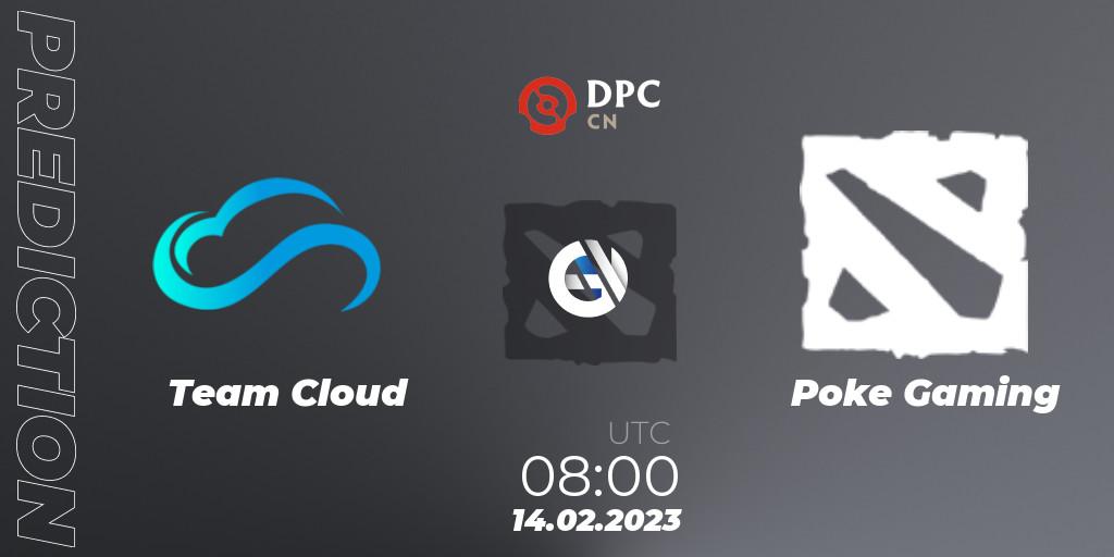 Team Cloud vs Poke Gaming: Match Prediction. 14.02.2023 at 08:00, Dota 2, DPC 2022/2023 Winter Tour 1: CN Division II (Lower)