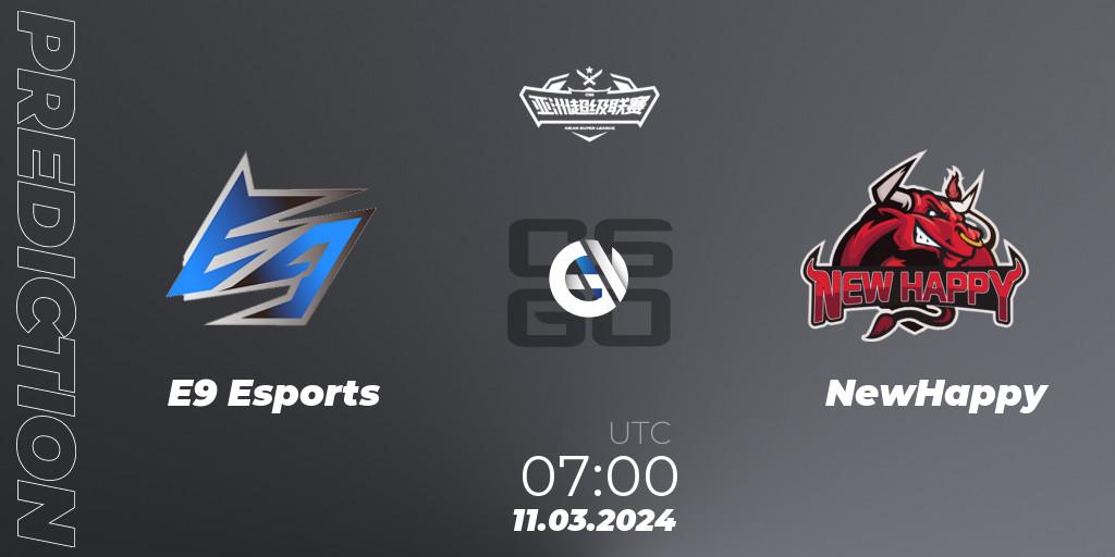 E9 Esports vs NewHappy: Match Prediction. 11.03.2024 at 08:00, Counter-Strike (CS2), Asian Super League Season 2