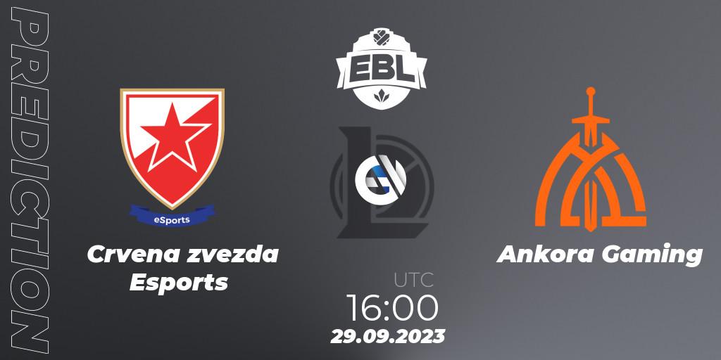 Crvena zvezda Esports vs Ankora Gaming: Match Prediction. 29.09.2023 at 16:00, LoL, Esports Balkan League Pro-Am 2023