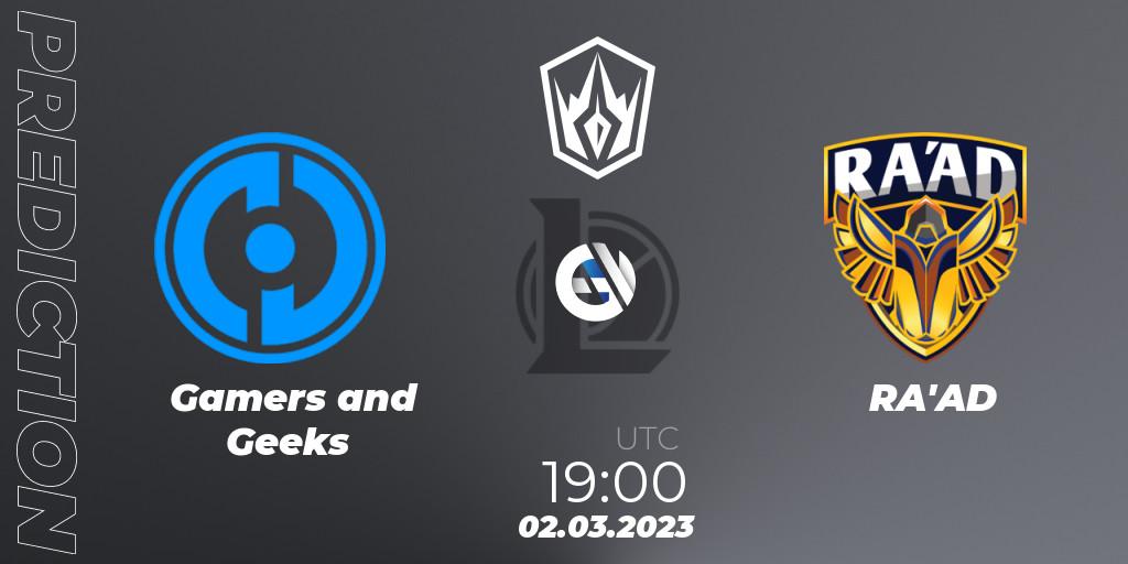 Gamers and Geeks vs RA'AD: Match Prediction. 02.03.2023 at 19:00, LoL, Arabian League Spring 2023