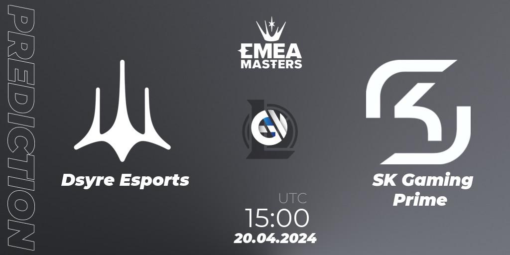 Dsyre Esports vs SK Gaming Prime: Match Prediction. 20.04.24, LoL, EMEA Masters Spring 2024 - Group Stage