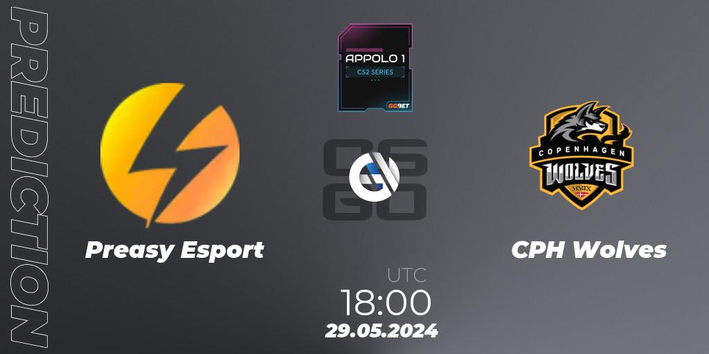 Preasy Esport vs CPH Wolves: Match Prediction. 29.05.2024 at 18:00, Counter-Strike (CS2), Appolo1 Series: Phase 2