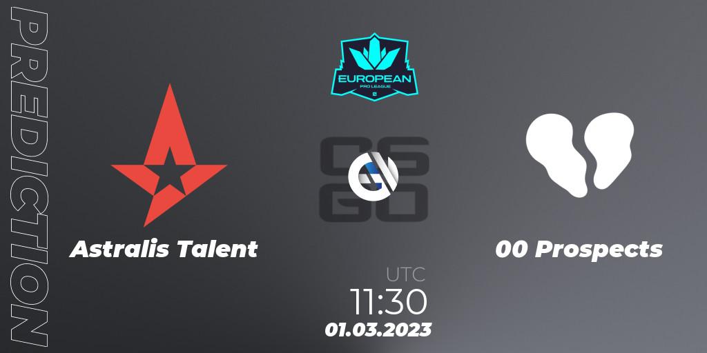Astralis Talent vs 00 Prospects: Match Prediction. 01.03.2023 at 11:30, Counter-Strike (CS2), European Pro League Season 6