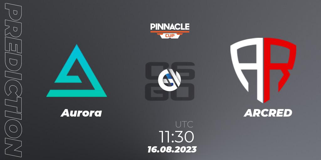 Aurora vs ARCRED: Match Prediction. 16.08.2023 at 11:30, Counter-Strike (CS2), Pinnacle Cup V