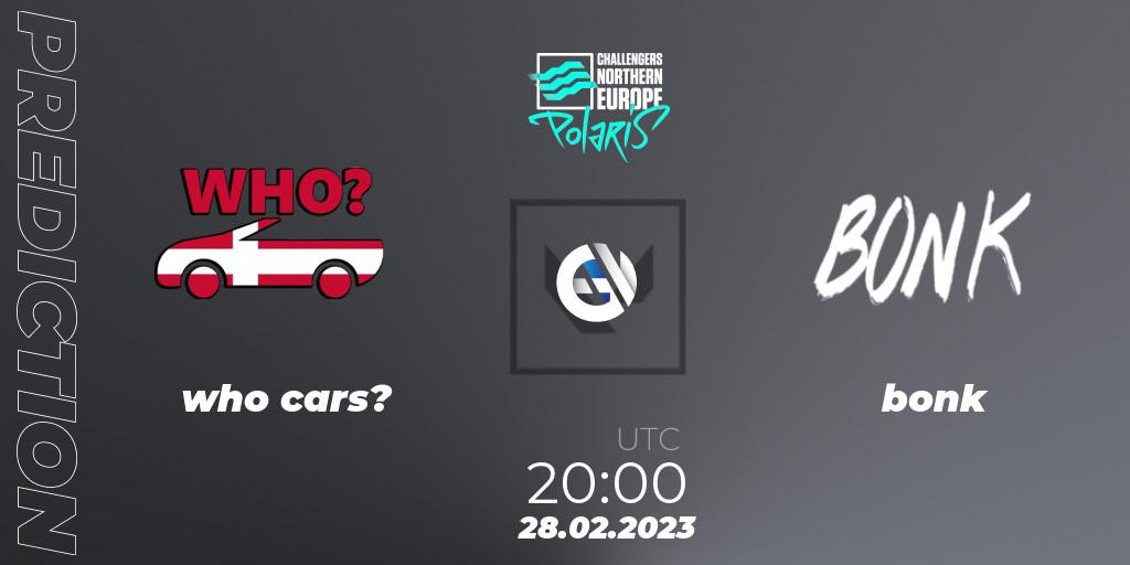 who cars? vs bonk: Match Prediction. 28.02.23, VALORANT, VALORANT Challengers 2023 Northern Europe: Polaris Split 1