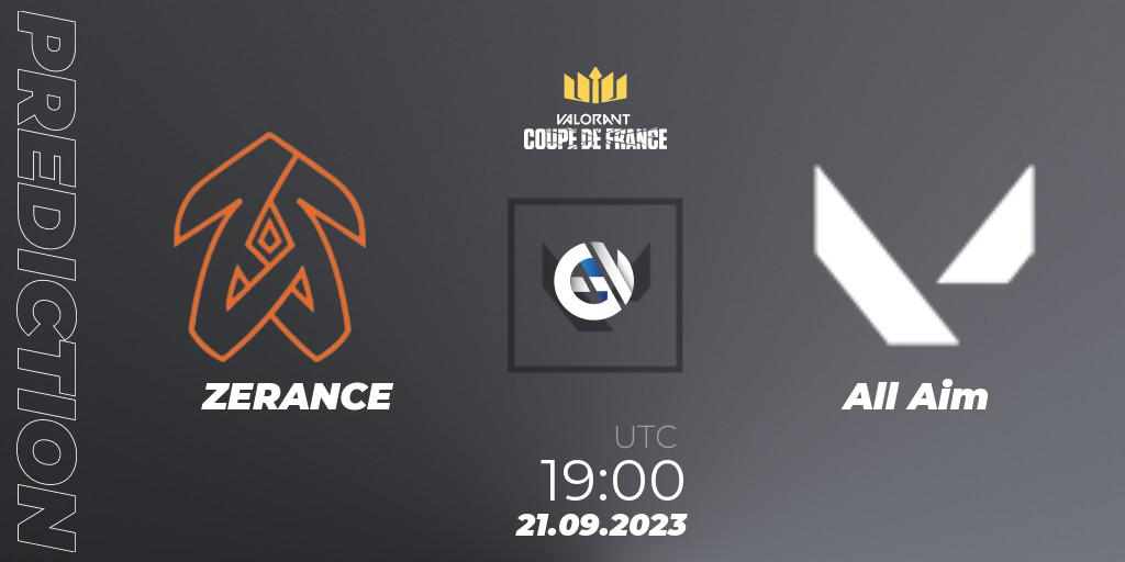 ZERANCE vs All Aim: Match Prediction. 21.09.2023 at 19:15, VALORANT, VCL France: Revolution - Coupe De France 2023