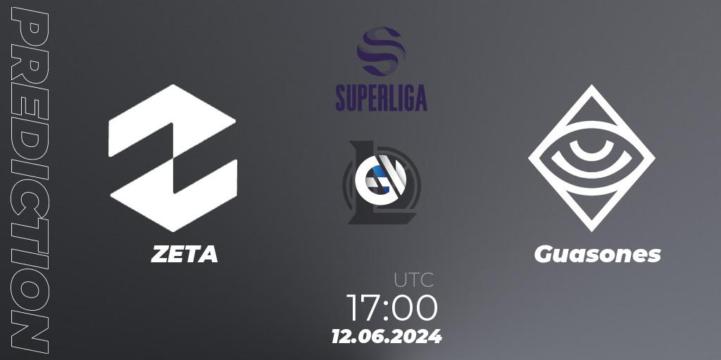 ZETA vs Guasones: Match Prediction. 12.06.2024 at 17:00, LoL, LVP Superliga Summer 2024