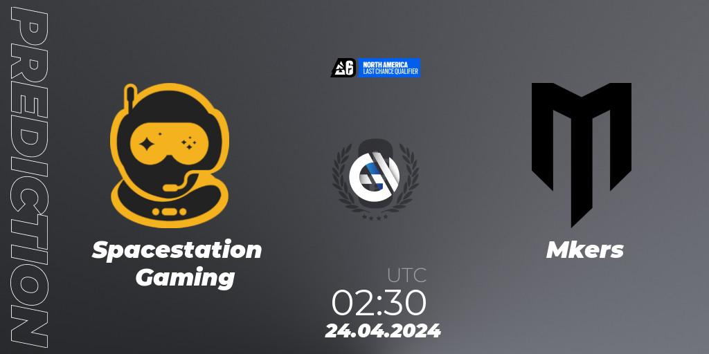 Spacestation Gaming vs Mkers: Match Prediction. 24.04.24, Rainbow Six, North America League 2024 - Stage 1: Last Chance Qualifier