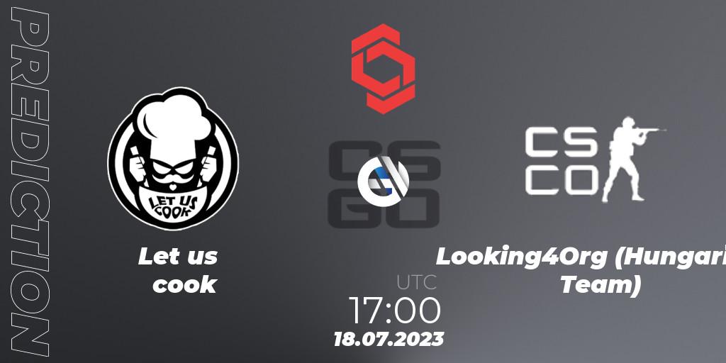 Let us cook vs Looking4Org (Hungarian Team): Match Prediction. 18.07.2023 at 17:00, Counter-Strike (CS2), CCT Central Europe Series #7: Closed Qualifier