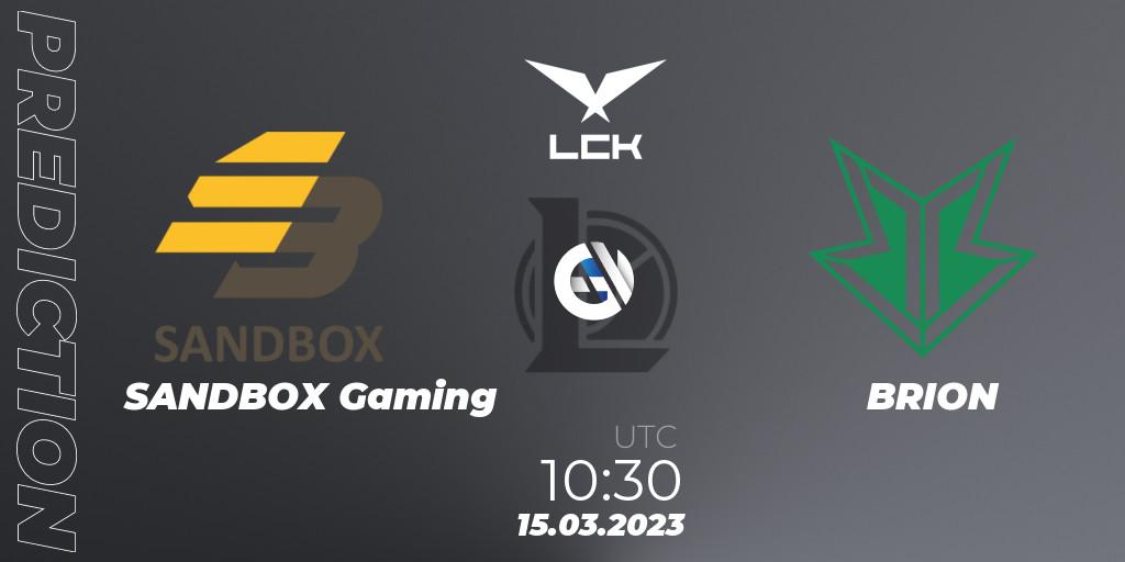 SANDBOX Gaming vs BRION: Match Prediction. 15.03.2023 at 11:40, LoL, LCK Spring 2023 - Group Stage