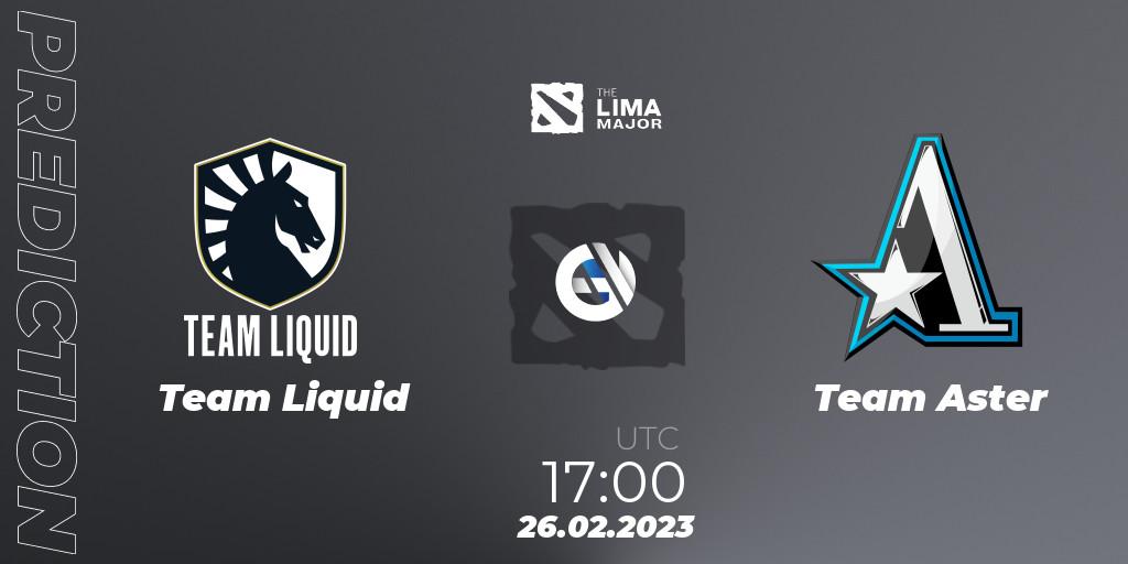 Team Liquid vs Team Aster: Match Prediction. 26.02.2023 at 16:57, Dota 2, The Lima Major 2023