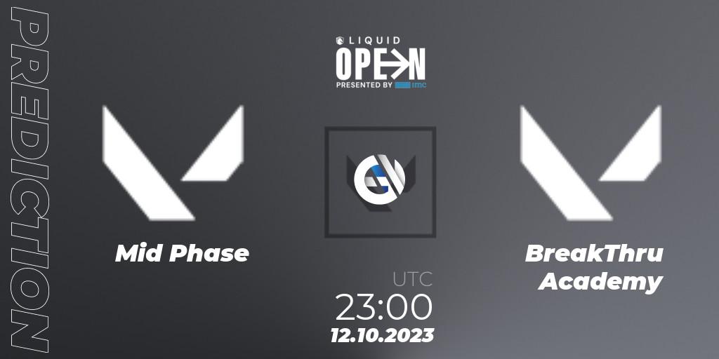 Mid Phase vs BreakThru Academy: Match Prediction. 12.10.2023 at 23:00, VALORANT, Liquid Open 2023 - North America