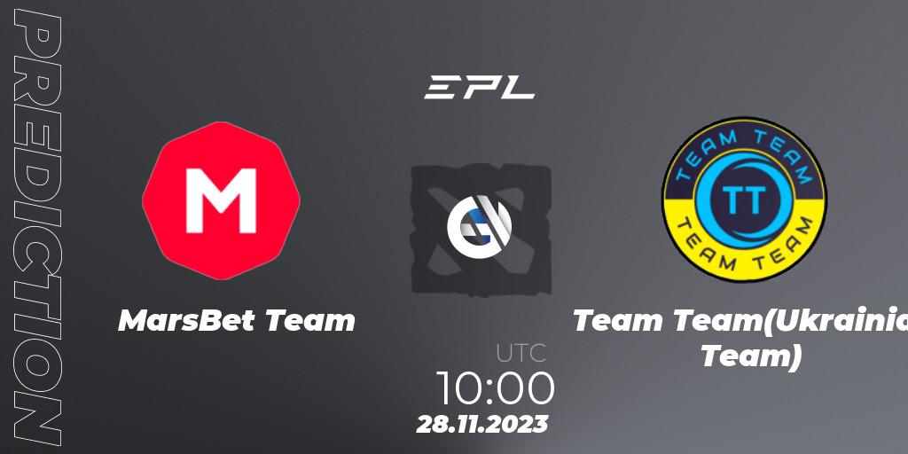 MarsBet Team vs Team Team(Ukrainian Team): Match Prediction. 28.11.23, Dota 2, European Pro League Season 14
