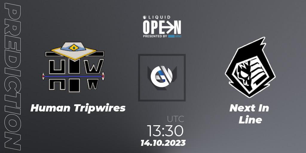 Human Tripwires vs Next In Line: Match Prediction. 14.10.23, VALORANT, Liquid Open 2023 - Europe
