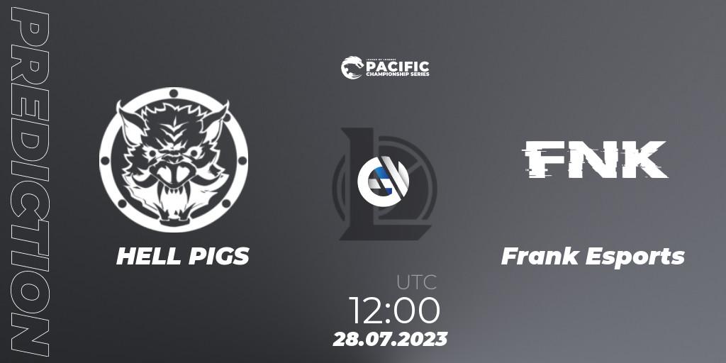 HELL PIGS vs Frank Esports: Match Prediction. 28.07.2023 at 12:25, LoL, PACIFIC Championship series Group Stage