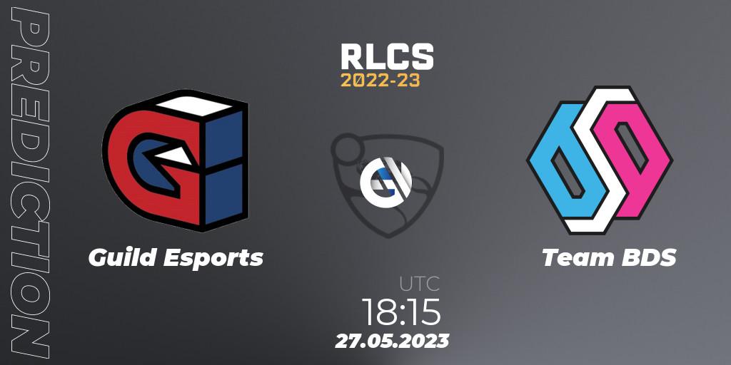 Guild Esports vs Team BDS: Match Prediction. 27.05.2023 at 18:15, Rocket League, RLCS 2022-23 - Spring: Europe Regional 2 - Spring Cup