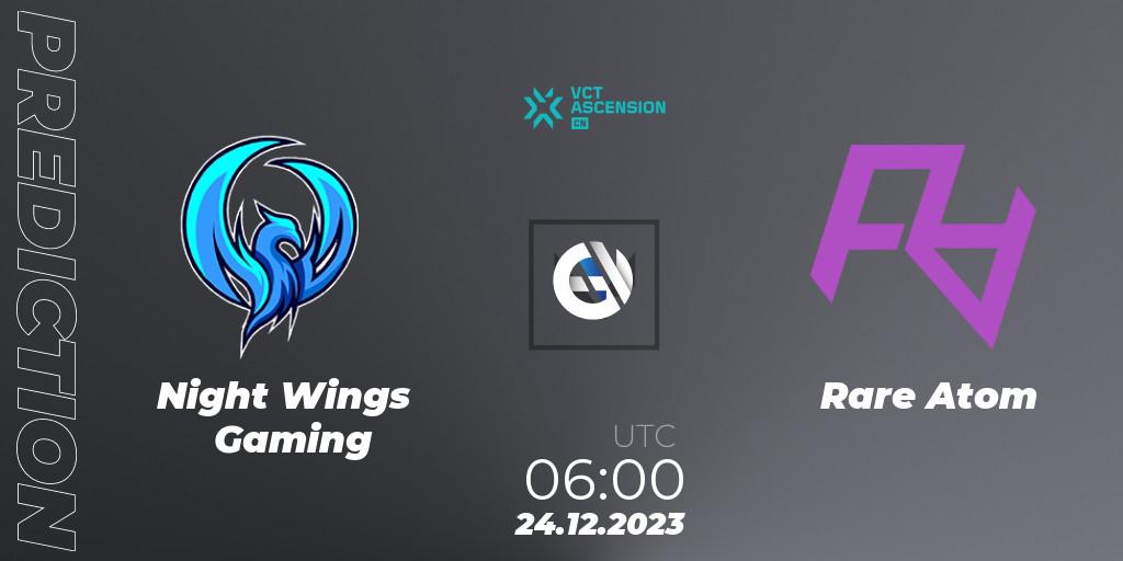 Night Wings Gaming vs Rare Atom: Match Prediction. 24.12.2023 at 07:30, VALORANT, VALORANT China Ascension 2023