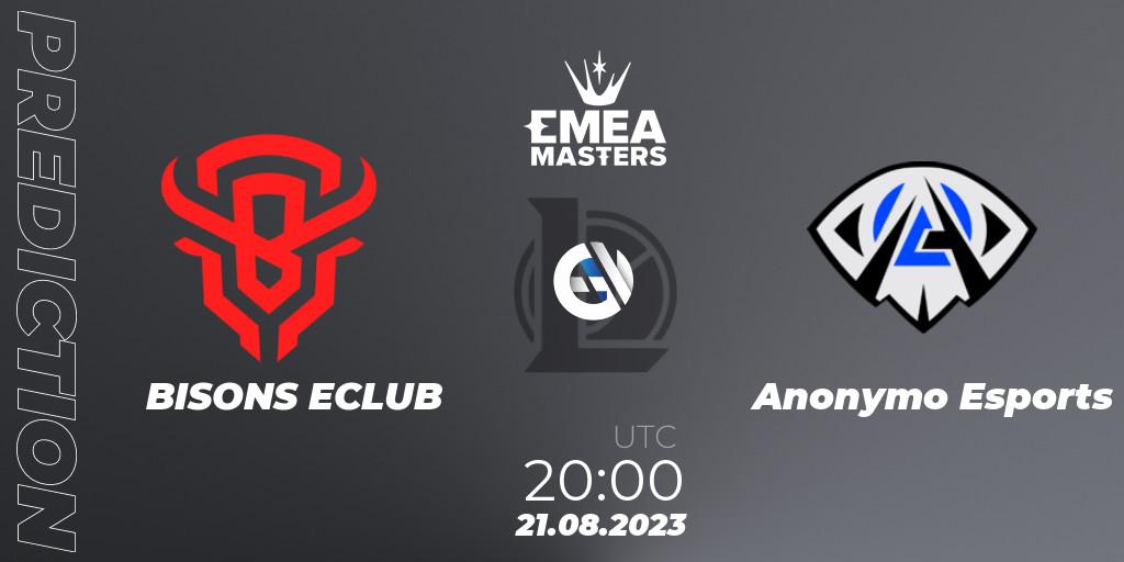 BISONS ECLUB vs Anonymo Esports: Match Prediction. 21.08.2023 at 20:00, LoL, EMEA Masters Summer 2023
