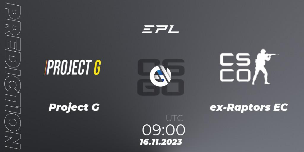 Project G vs ex-Raptors EC: Match Prediction. 16.11.2023 at 14:30, Counter-Strike (CS2), European Pro League Season 12: Division 2