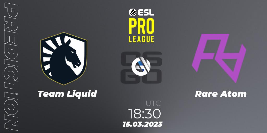 Team Liquid vs Rare Atom: Match Prediction. 15.03.2023 at 18:30, Counter-Strike (CS2), ESL Pro League Season 17