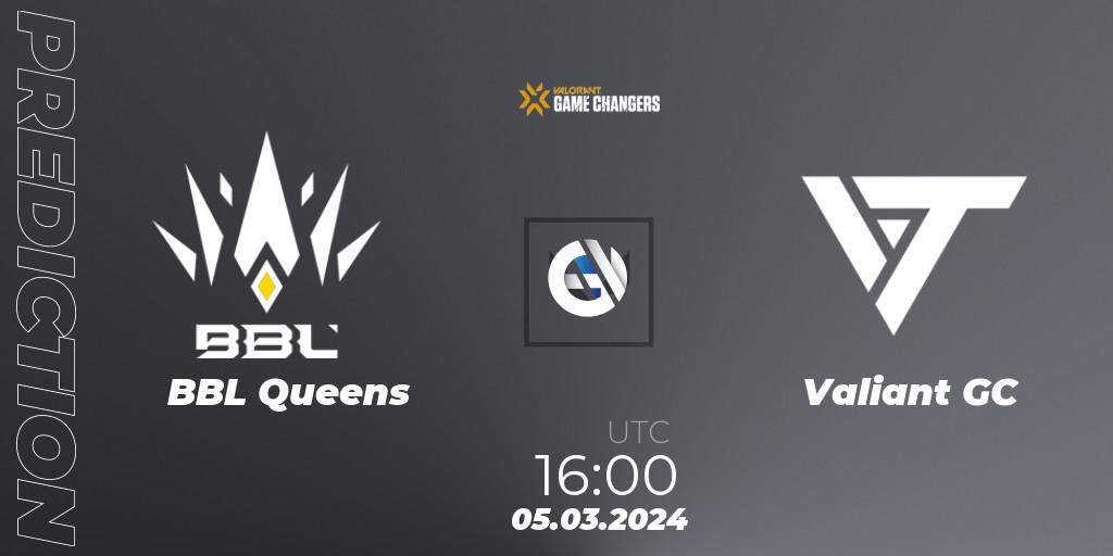 BBL Queens vs Valiant GC: Match Prediction. 05.03.2024 at 16:00, VALORANT, VCT 2024: Game Changers EMEA Stage 1