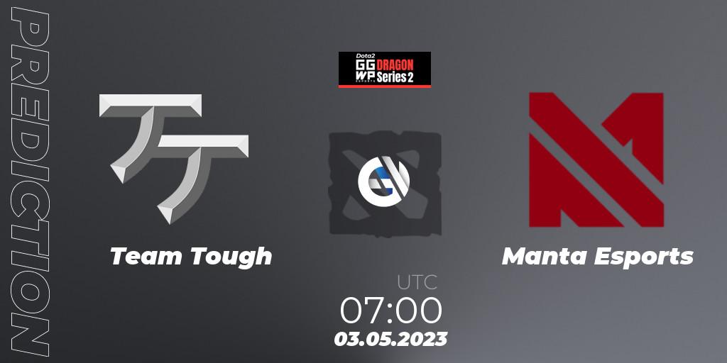 Team Tough vs Manta Esports: Match Prediction. 03.05.2023 at 07:10, Dota 2, GGWP Dragon Series 2