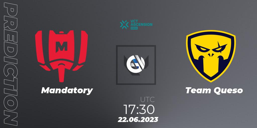 Mandatory vs Team Queso: Match Prediction. 22.06.23, VALORANT, VALORANT Challengers Ascension 2023: EMEA - Play-In