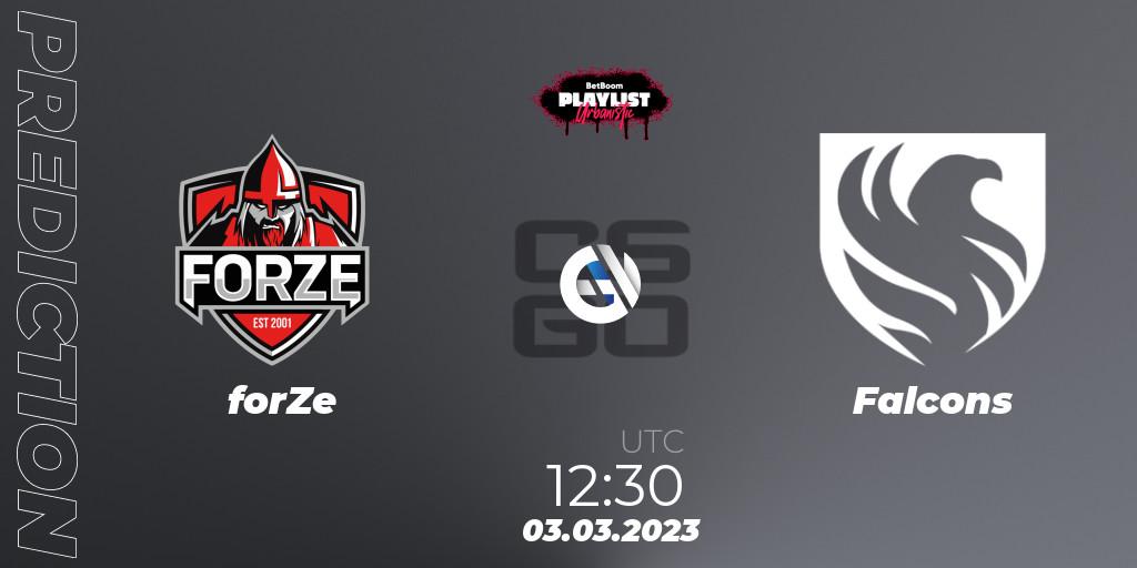 forZe vs Falcons: Match Prediction. 03.03.2023 at 12:50, Counter-Strike (CS2), BetBoom Playlist. Urbanistic