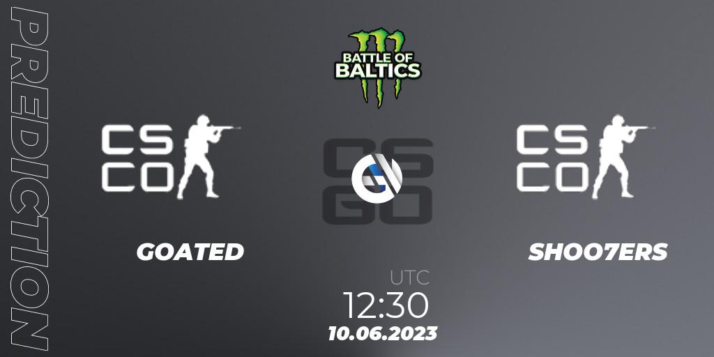 GOATED vs SHOO7ERS: Match Prediction. 10.06.23, CS2 (CS:GO), Battle of Baltics