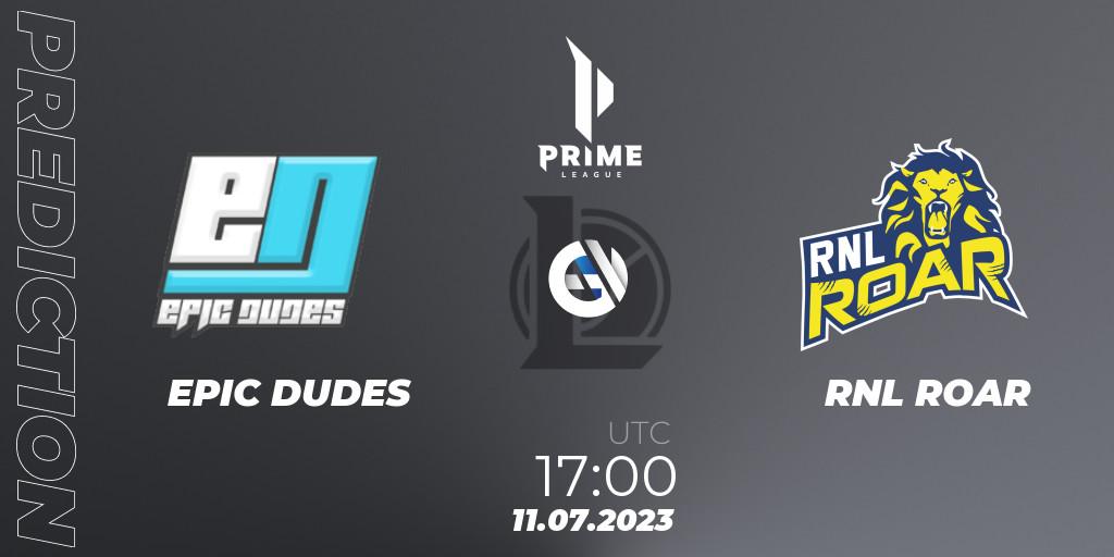 EPIC DUDES vs RNL ROAR: Match Prediction. 11.07.2023 at 17:00, LoL, Prime League 2nd Division Summer 2023