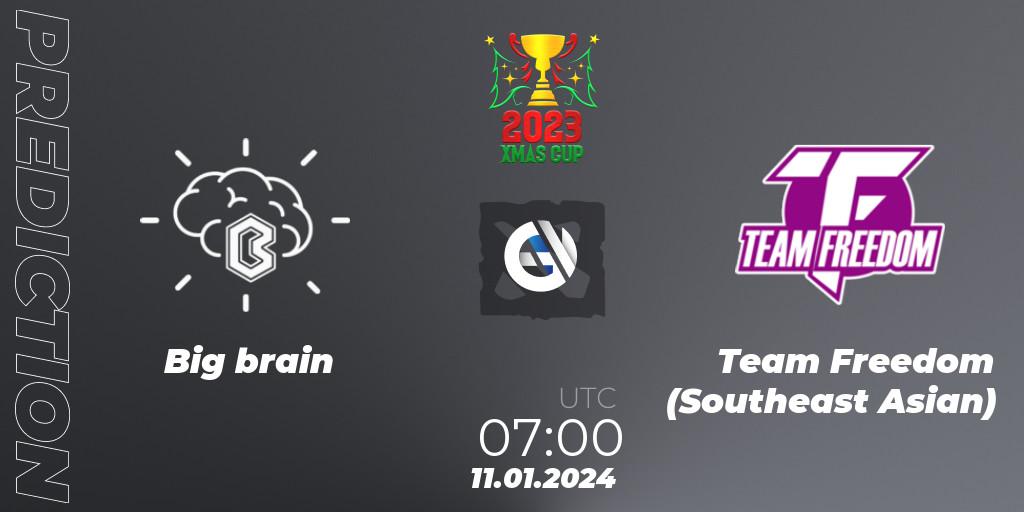 Big brain vs Team Freedom (Southeast Asian): Match Prediction. 11.01.2024 at 07:00, Dota 2, Xmas Cup 2023