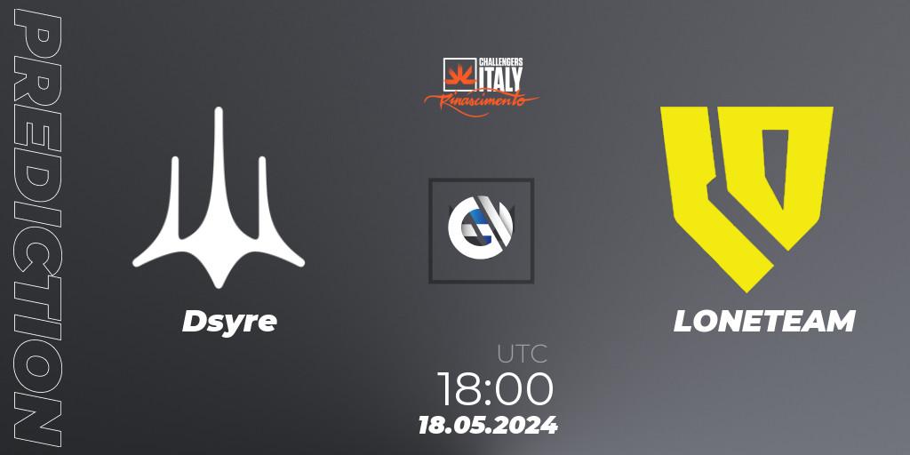Dsyre vs LONETEAM: Match Prediction. 18.05.2024 at 18:00, VALORANT, VALORANT Challengers 2024 Italy: Rinascimento Split 2