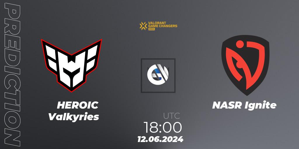 HEROIC Valkyries vs NASR Ignite: Match Prediction. 12.06.2024 at 17:30, VALORANT, VCT 2024: Game Changers EMEA Stage 2