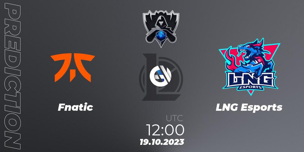Fnatic vs LNG Esports: Match Prediction. 19.10.2023 at 11:35, LoL, Worlds 2023 LoL - Group Stage