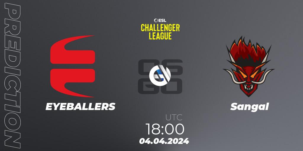 EYEBALLERS vs Sangal: Match Prediction. 04.04.2024 at 18:00, Counter-Strike (CS2), ESL Challenger League Season 47: Europe