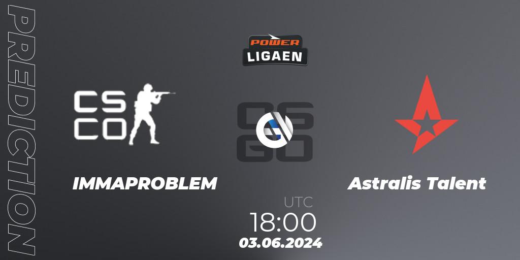IMMAPROBLEM vs Astralis Talent: Match Prediction. 03.06.2024 at 18:00, Counter-Strike (CS2), Dust2.dk Ligaen Season 26