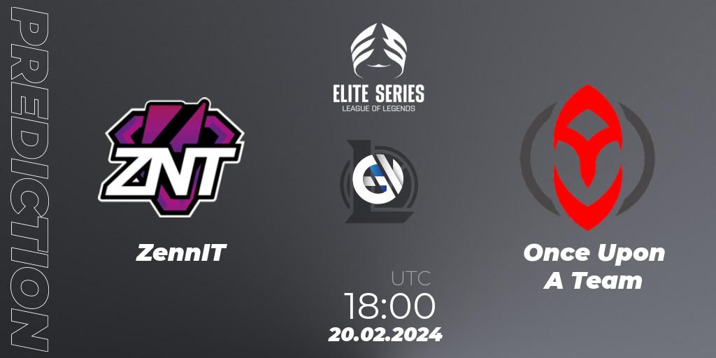 ZennIT vs Once Upon A Team: Match Prediction. 20.02.2024 at 18:00, LoL, Elite Series Spring 2024