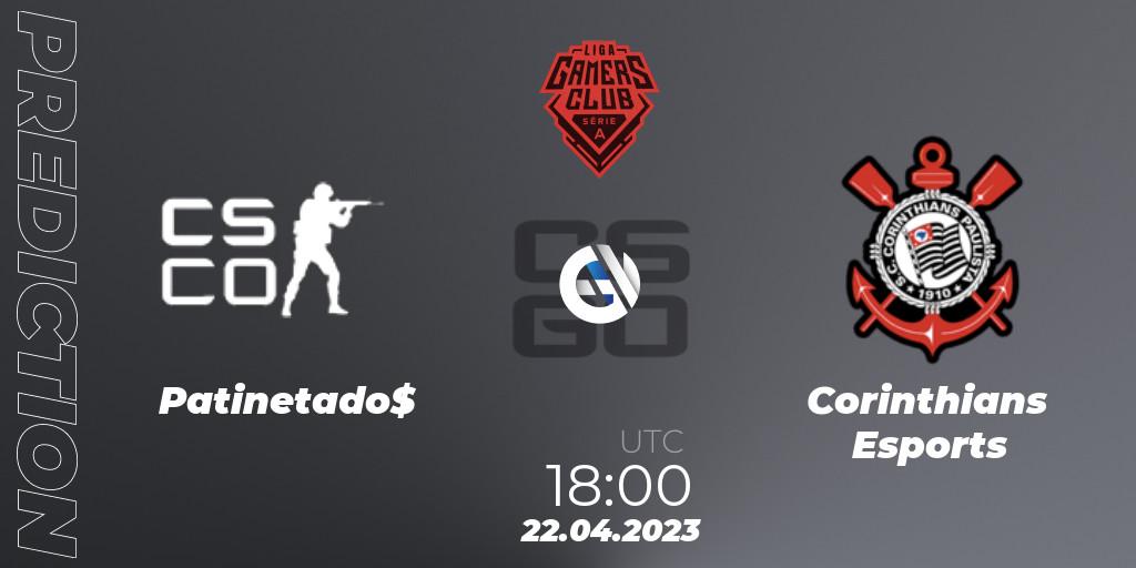 Patinetado$ vs Corinthians Esports: Match Prediction. 22.04.23, CS2 (CS:GO), Gamers Club Liga Série A: April 2023