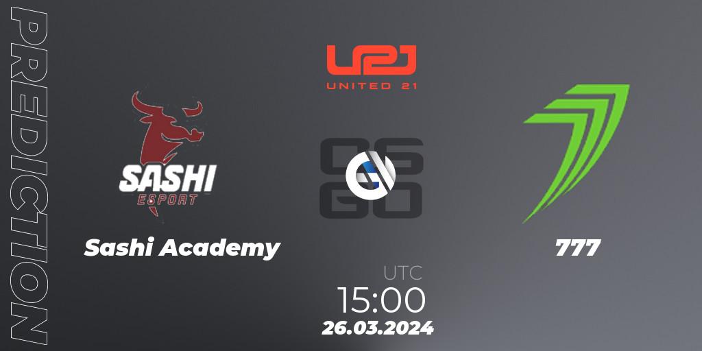 Sashi Academy vs 777: Match Prediction. 26.03.2024 at 15:00, Counter-Strike (CS2), United21 Season 12: Division 2